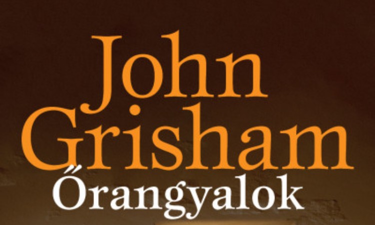 John Grisham: Őrangyalok