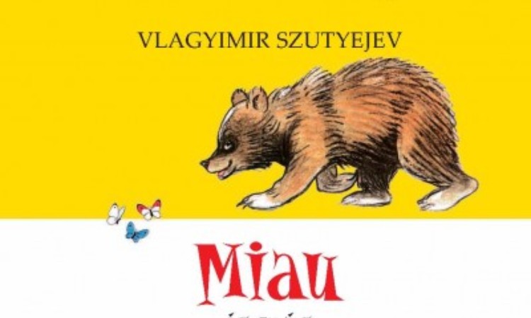 Vlagyimir Szutyejev: Miau és más vidám mesék