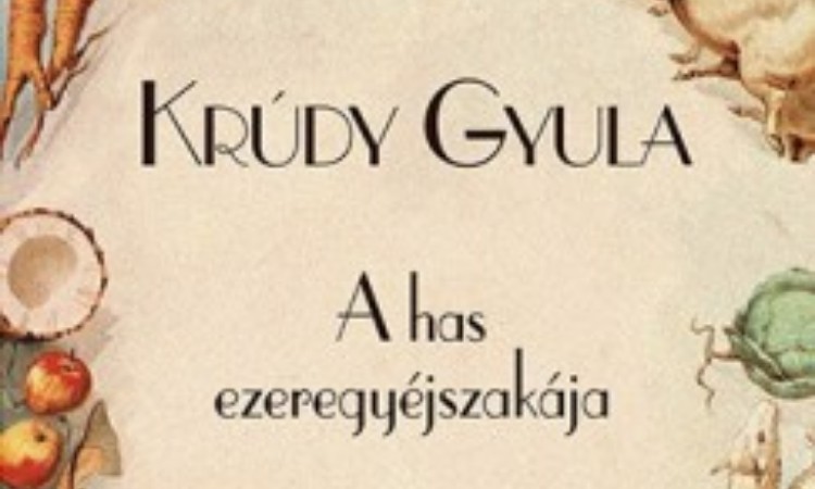 Krúdy Gyula: A has ezeregyéjszakája