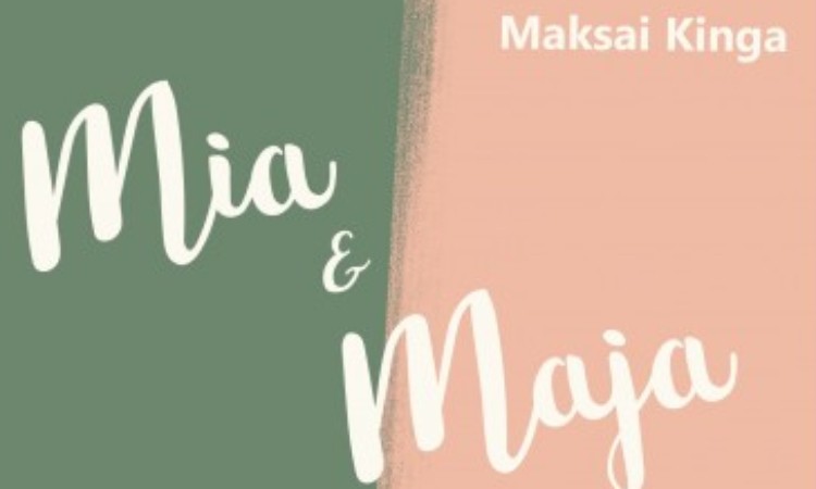 Maksai Kinga: Mia & Maja