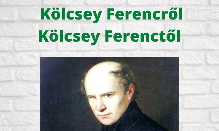 Kölcsey Ferencről - Kölcsey Ferenctől