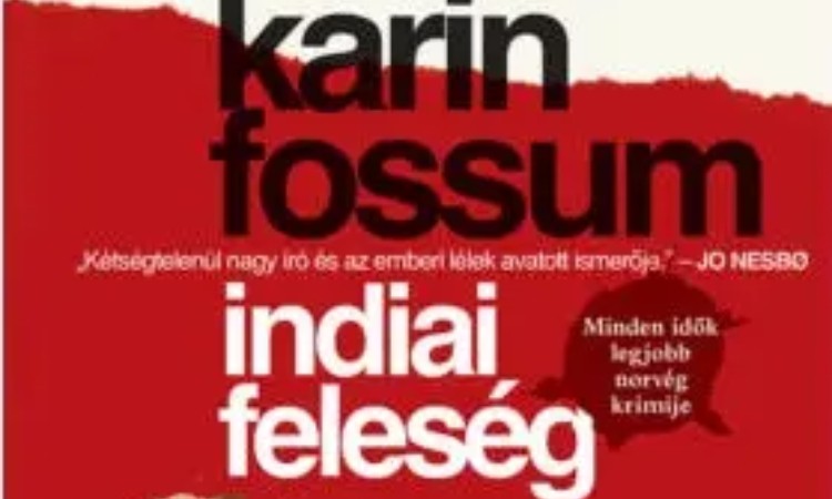 Karin Fossum: Az indiai feleség