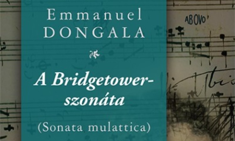 Emmanuel Dongala: A Bridgetower-szonáta (Sonata mulattica)