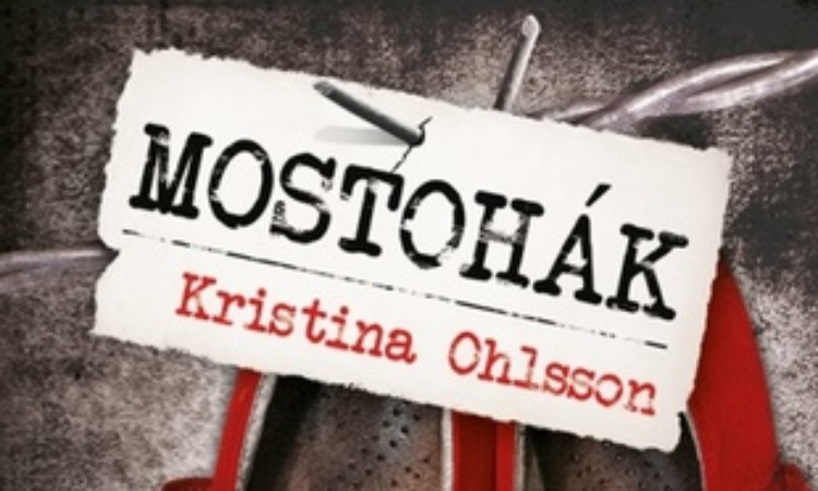 Kristina Ohlsson: Mostohák