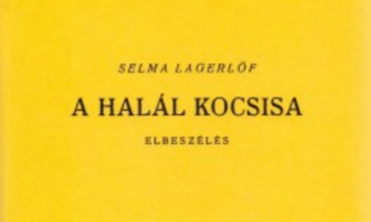 Selma Lagerlöf: A halál kocsisa