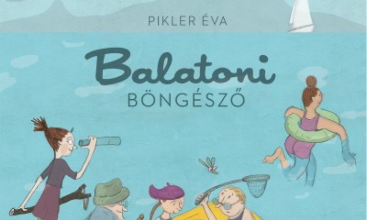 Pikler Éva: Balatoni böngésző